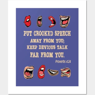 Crooked Speech. Proverbs 4:24 Posters and Art